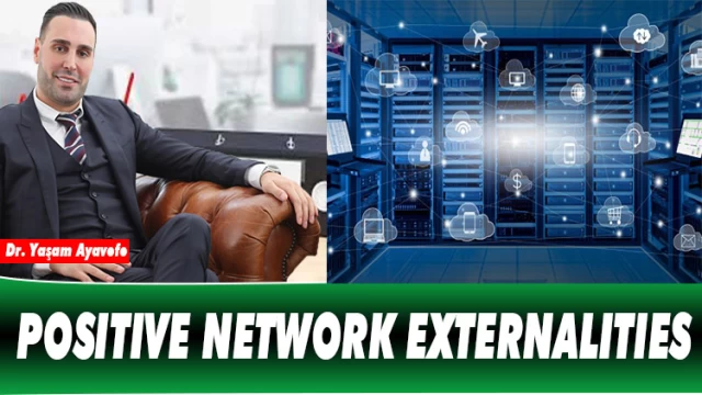 POSITIVE NETWORK EXTERNALITIES