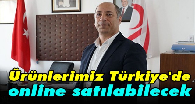 Ürünlerimiz Türkiye'de online satılabilecek