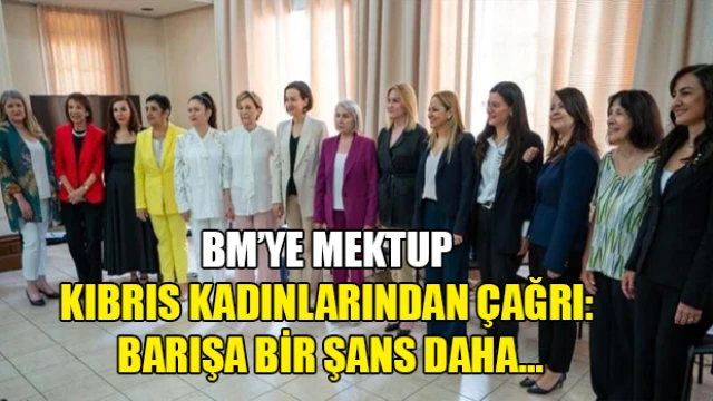 Kıbrıs kadınlarından çağrı: Barışa bir şans daha…