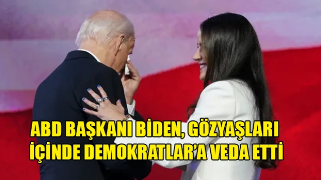 ABD Başkanı Biden, gözyaşları içinde Demokratlar’a veda etti