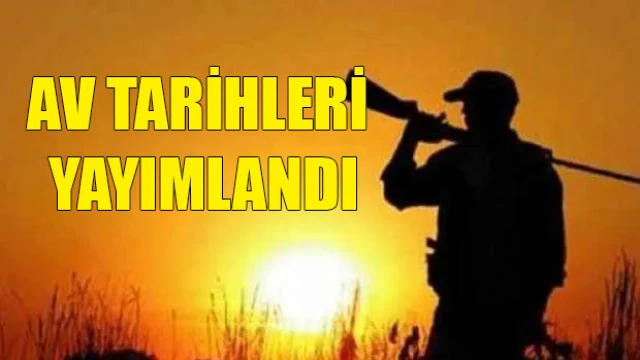 Av tarihleri yayımlandı