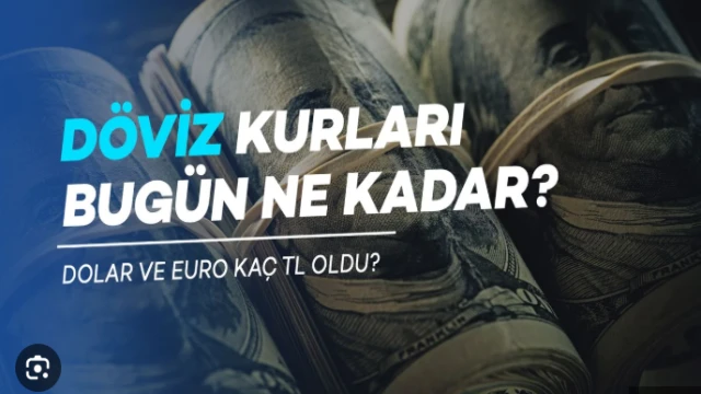 Döviz kurlarında güncel durum