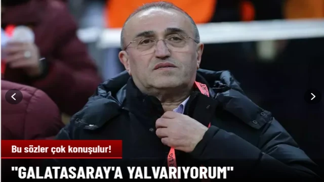 Albayrak'tan çok konuşulacak sözler: Galatasaray'a yalvarıyorum