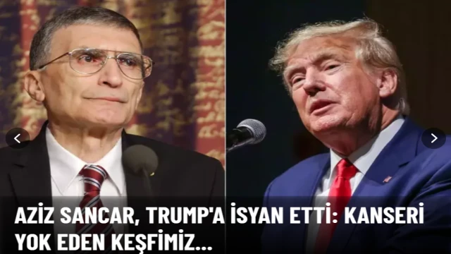 Aziz Sancar, Trump'a isyan etti