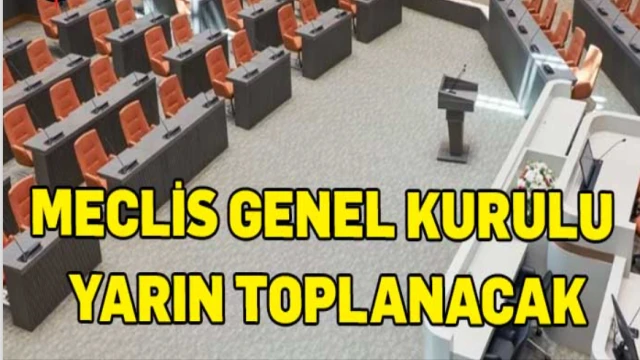 Cumhuriyet Meclisi Genel Kurulu yarın toplanacak
