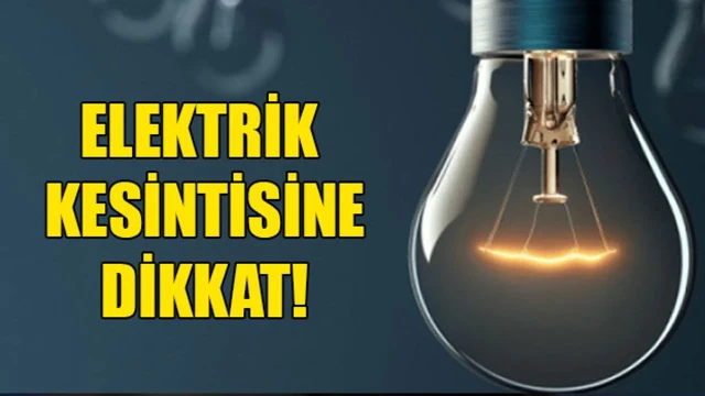 Dikkat! Elektrik Kesintisi