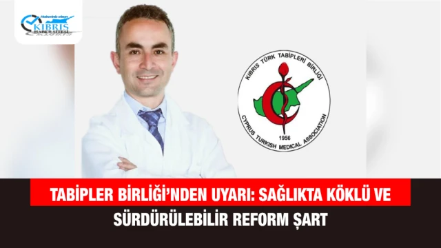 Tabipler Birliği’nden Uyarı: Sağlıkta Köklü ve Sürdürülebilir Reform Şart