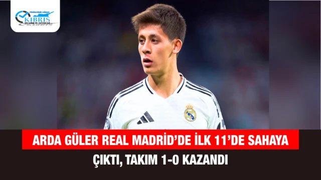 Arda Güler Real Madrid’de ilk 11’de sahaya çıktı, takım 1-0 kazandı