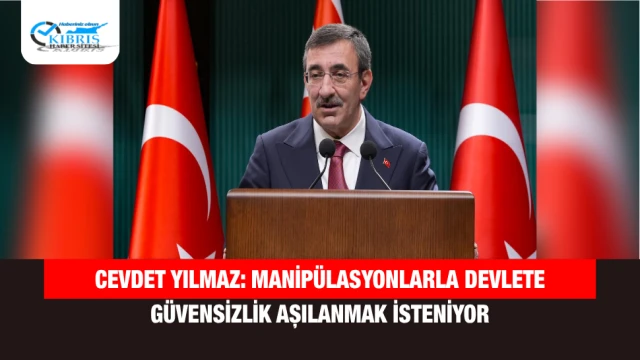 Cevdet Yılmaz: Manipülasyonlarla Devlete Güvensizlik Aşılanmak İsteniyor