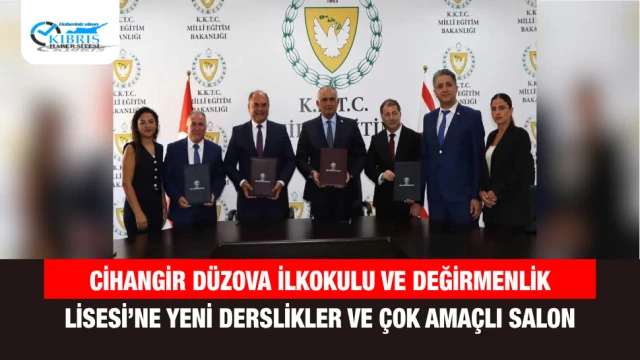 Cihangir Düzova İlkokulu ve Değirmenlik Lisesi’ne Yeni Derslikler ve Çok Amaçlı Salon
