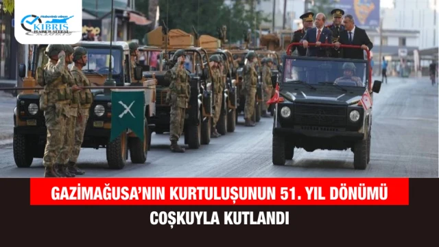 Gazimağusa’nın Kurtuluşunun 51. Yıl Dönümü Coşkuyla Kutlandı