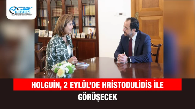 Holguin, 2 Eylül’de Hristodulidis ile görüşecek
