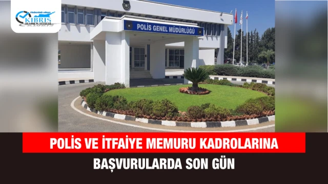 Polis ve İtfaiye Memuru kadrolarına başvurularda son gün