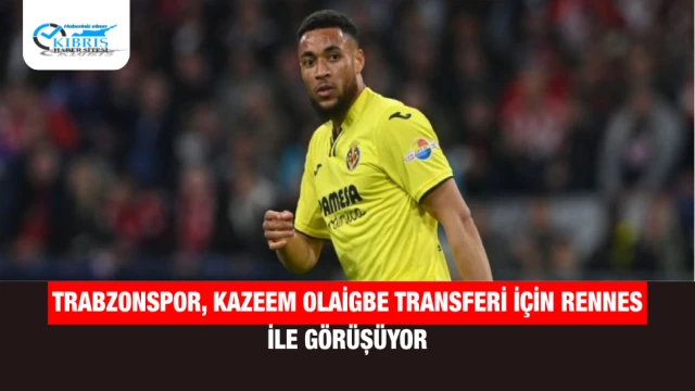 Trabzonspor, Kazeem Olaigbe Transferi İçin Rennes ile Görüşüyor