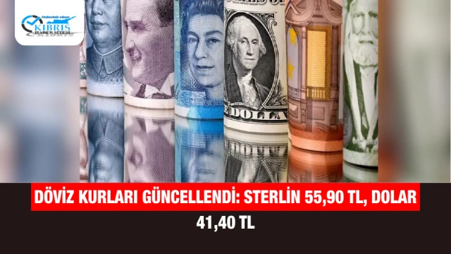 Döviz Kurları Güncellendi: Sterlin 55,90 TL, Dolar 41,40 TL