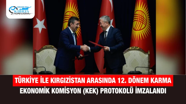 Türkiye ile Kırgızistan Arasında 12. Dönem Karma Ekonomik Komisyon (KEK) Protokolü İmzalandı