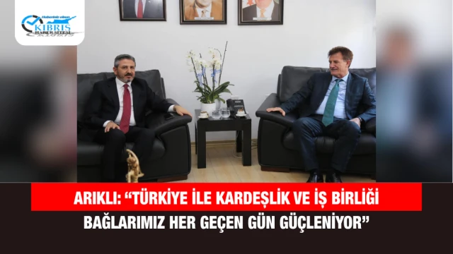 Arıklı: “Türkiye ile Kardeşlik ve İş Birliği Bağlarımız Her Geçen Gün Güçleniyor”