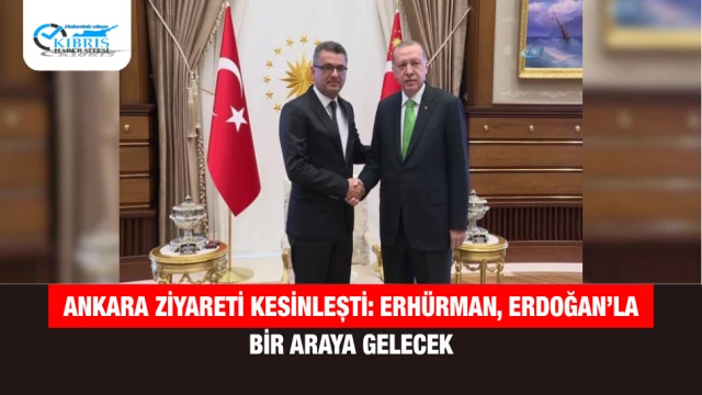 Ankara ziyareti kesinleşti: Erhürman, Erdoğan’la bir araya gelecek