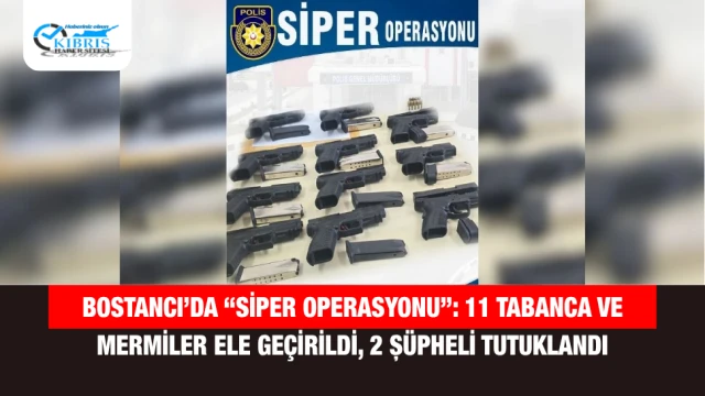 Bostancı’da “Siper Operasyonu”: 11 Tabanca ve Mermiler Ele Geçirildi, 2 Şüpheli Tutuklandı