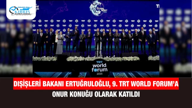 Dışişleri Bakanı Ertuğruloğlu, 9. TRT World Forum’a Onur Konuğu Olarak Katıldı