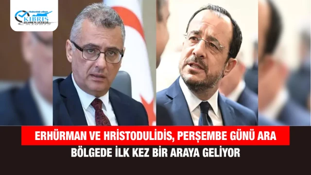 Erhürman ve Hristodulidis, Perşembe Günü Ara Bölgede İlk Kez Bir Araya Geliyor