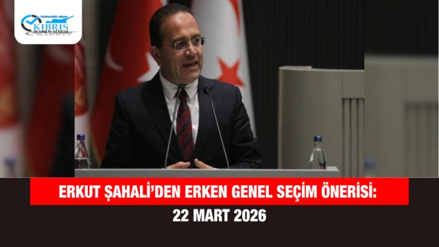Erkut Şahali’den erken genel seçim önerisi: 22 Mart 2026