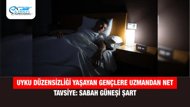 Uyku Düzensizliği Yaşayan Gençlere Uzmandan Net Tavsiye: Sabah Güneşi Şart