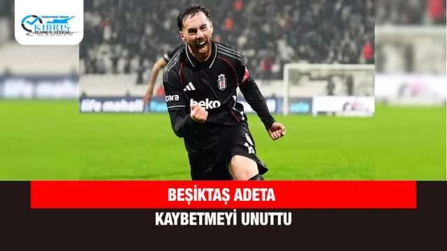 Beşiktaş adeta kaybetmeyi unuttu