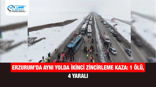Erzurum’da Aynı Yolda İkinci Zincirleme Kaza: 1 Ölü, 4 Yaralı