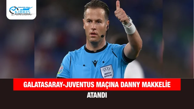 Galatasaray-Juventus Maçına Danny Makkelie Atandı