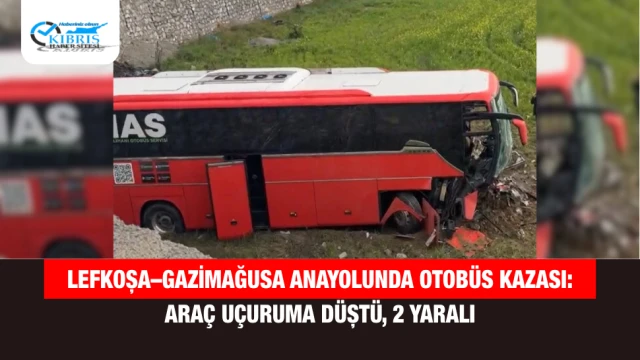 Lefkoşa–Gazimağusa Anayolunda Otobüs Kazası: Araç Uçuruma Düştü, 2 Yaralı