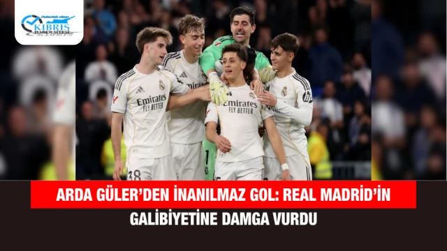 Arda Güler’den inanılmaz gol: Real Madrid’in galibiyetine damga vurdu