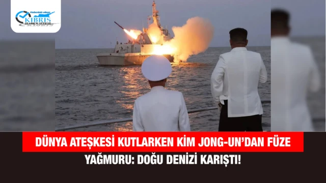 Dünya Ateşkesi Kutlarken Kim Jong-Un’dan Füze Yağmuru: Doğu Denizi Karıştı!