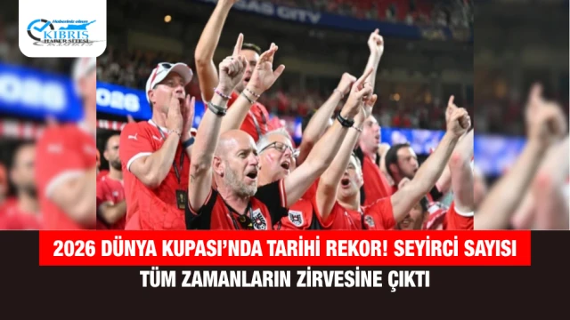 2026 Dünya Kupası’nda tarihi rekor! Seyirci sayısı tüm zamanların zirvesine çıktı