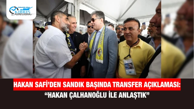 Hakan Safi’den Sandık Başında Transfer Açıklaması: “Hakan Çalhanoğlu ile Anlaştık”