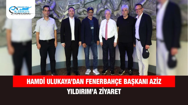 Hamdi Ulukaya’dan Fenerbahçe Başkanı Aziz Yıldırım’a Ziyaret