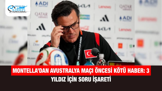 Montella’dan Avustralya Maçı Öncesi Kötü Haber: 3 Yıldız İçin Soru İşareti
