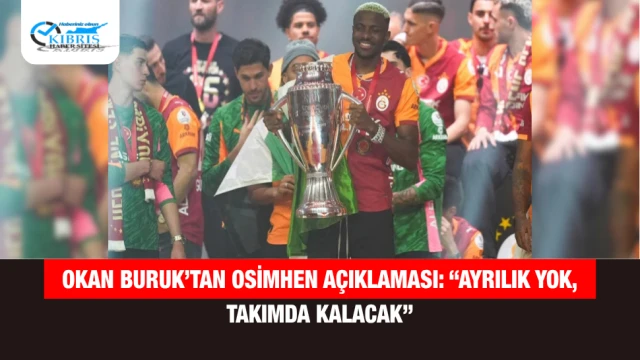Okan Buruk’tan Osimhen Açıklaması: “Ayrılık Yok, Takımda Kalacak”