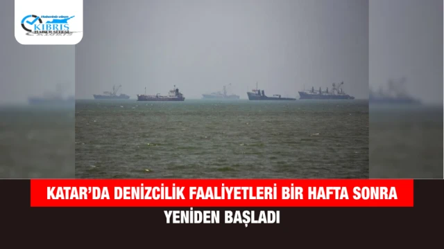 Katar’da Denizcilik Faaliyetleri Bir Hafta Sonra Yeniden Başladı