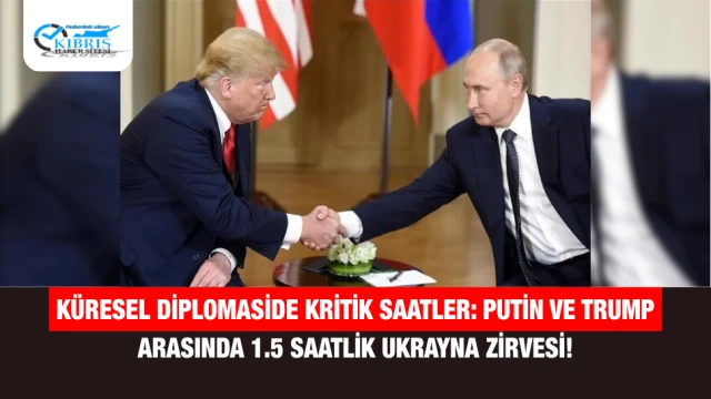 Küresel Diplomaside Kritik Saatler: Putin ve Trump Arasında 1.5 Saatlik Ukrayna Zirvesi!