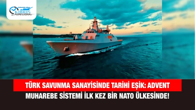 Türk Savunma Sanayisinde Tarihi Eşik: ADVENT Muharebe Sistemi İlk Kez Bir NATO Ülkesinde!