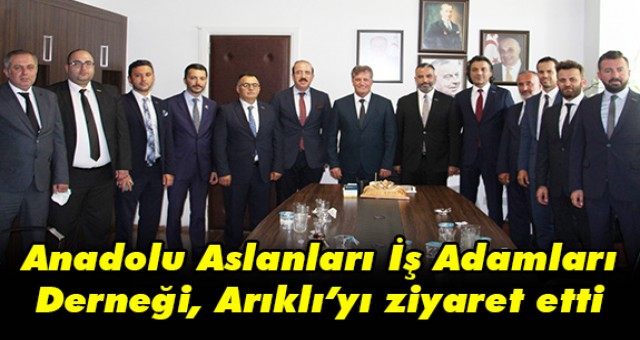 Anadolu Aslanları İş Adamları Derneği, Arıklı’yı ziyaret etti