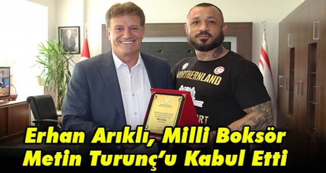 Erhan Arıklı, Milli Boksör Metin Turunç’u Kabul Etti