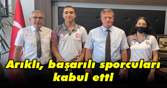 Arıklı, başarılı sporcuları kabul etti