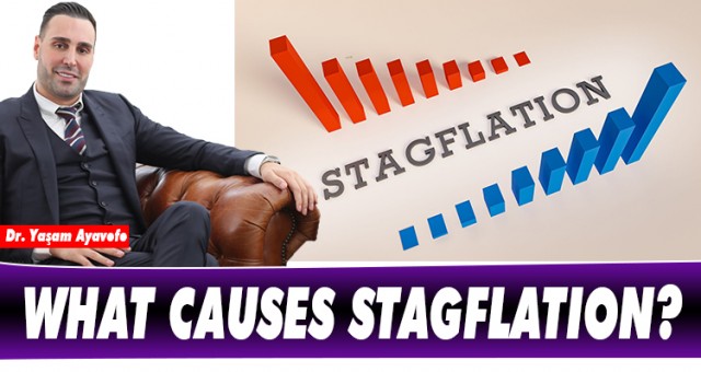 WHAT CAUSES STAGFLATION?