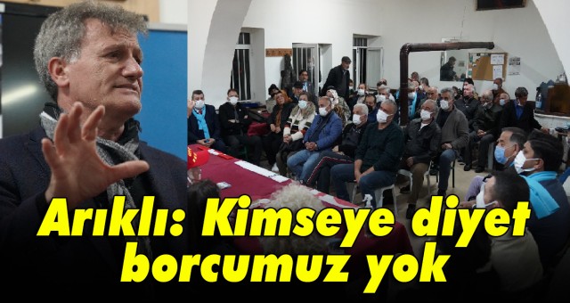 Arıklı: Kimseye diyet borcumuz yok