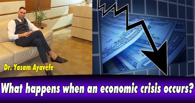 What happens when an economic crisis occurs?