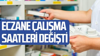 Eczanelerin çalışma saatleri düzenlendi