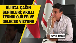 Dijital çağın şehirleri: Akıllı teknolojiler ve gelecek vizyonu