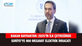 Bakan Bayraktar: 2025’in İlk Çeyreğinde Suriye’ye 900 Megavat Elektrik İhracatı
